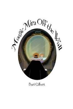 Paperback Magic Mira, Off the Wall Book