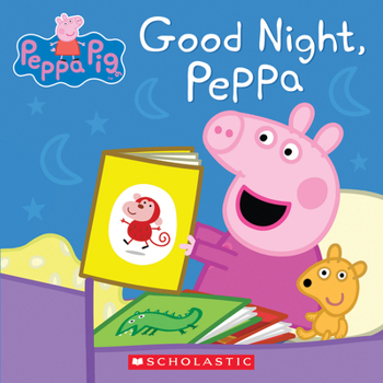 Good Night, Peppa - Book  of the Peppa Pig