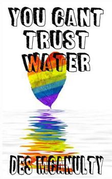 Paperback You Can't Trust Water Book