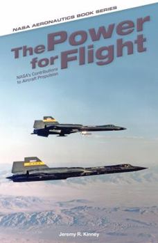 Paperback The Power for Flight: NASA’s Contributions to Aircraft Propulsion Book