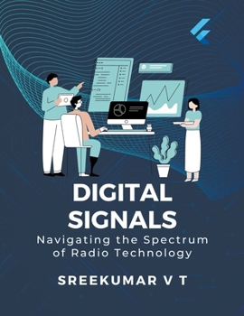 Paperback Digital Signals: Navigating the Spectrum of Radio Technology Book