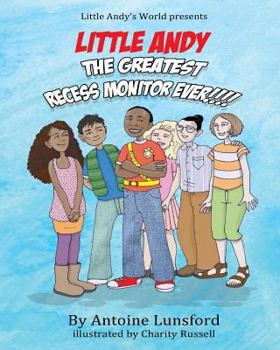 Paperback Little Andy, The Greatest Recess Monitor Ever Book