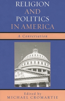 Paperback Religion and Politics in America: A Conversation Book