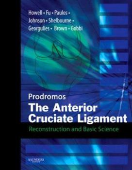 Hardcover The Anterior Cruciate Ligament: Reconstruction and Basic Science: Expert Consult: Online, Print and DVD [With 2 DVDs] Book
