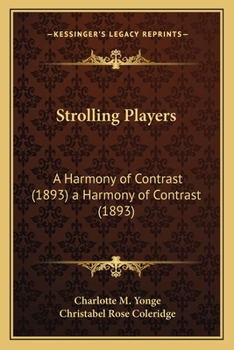 Paperback Strolling Players: A Harmony of Contrast (1893) a Harmony of Contrast (1893) Book