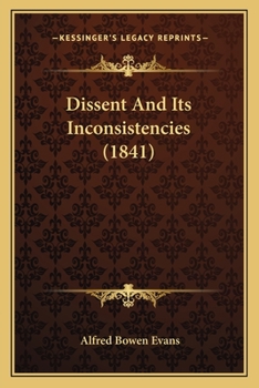 Paperback Dissent And Its Inconsistencies (1841) Book