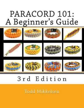 Paperback Paracord 101: A Beginner's Guide, 3rd Edition Book