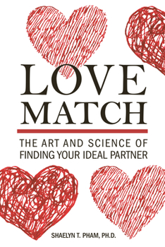 Paperback Love Match: The Art and Science of Finding Your Ideal Partner Book