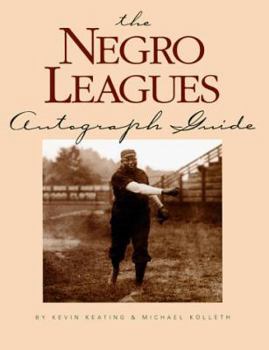 Paperback The Negro Leagues Autograph Guide Book