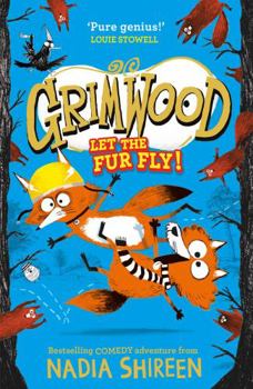 Paperback Grimwood: Let the Fur Fly!: The Brand New Wildly Funny Adventure - Laugh Your Head Off! Book