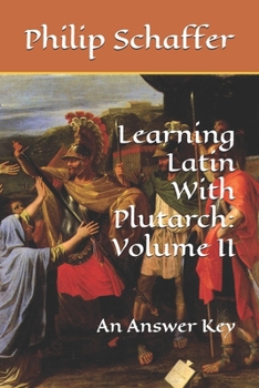 Paperback Learning Latin With Plutarch: Volume II: An Answer Key Book