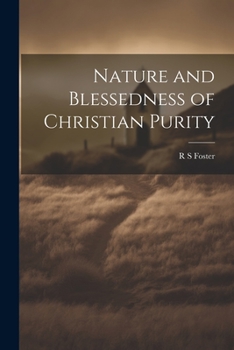 Paperback Nature and Blessedness of Christian Purity Book