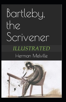 Bartleby, the Scrivener Illustrated
