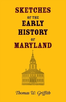 Sketches of the Early History of Maryland