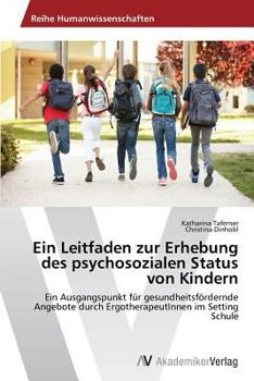 Paperback Ein Leitfaden zur Erhebung des psychosozialen Status von Kindern [German] Book