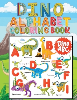 Paperback dino alphabet coloring book: Fun Dinosaur ABC Coloring Book for Toddlers, Preschoolers and Kids Book