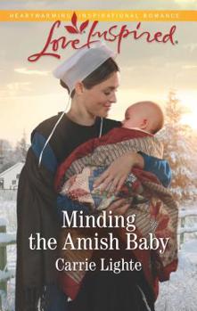 Minding the Amish Baby - Book #3 of the Amish Country Courtships