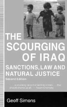 Paperback The Scourging of Iraq: Sanctions, Law and Natural Justice Book