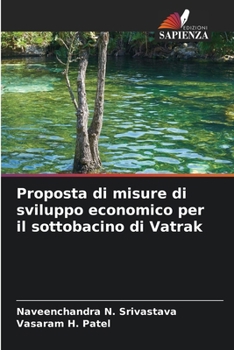 Proposta di misure di sviluppo economico per il sottobacino di Vatrak (Italian Edition)