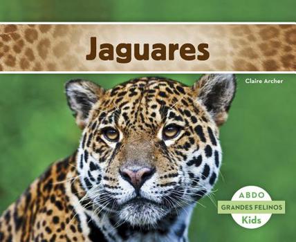 Jaguares - Book  of the Grandes Felinos
