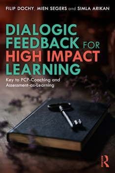 Paperback Dialogic Feedback for High Impact Learning: Key to PCP-Coaching and Assessment-as-Learning Book