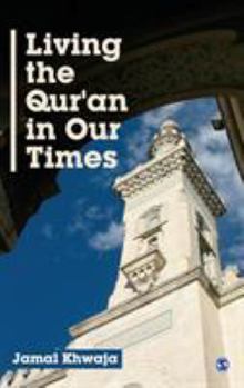 Hardcover Living the Qur&#8242;an in Our Times Book