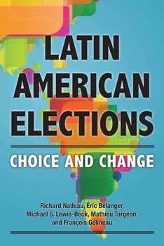 Hardcover Latin American Elections: Choice and Change Book
