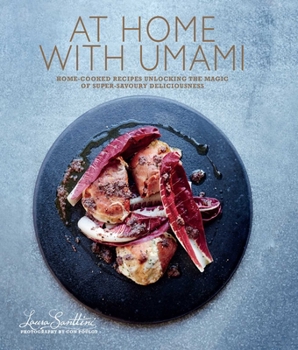 Hardcover At Home with Umami: Home-Cooked Recipes Unlocking the Magic of Super-Savory Deliciousness Book
