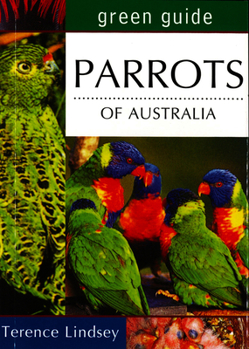 Paperback Green Guide: Parrots of Australia Book