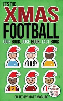 Paperback The Christmas Football Quiz Book, Joke Book, Fact Book