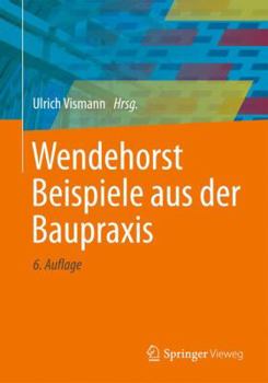 Paperback Wendehorst Beispiele Aus Der Baupraxis [German] Book