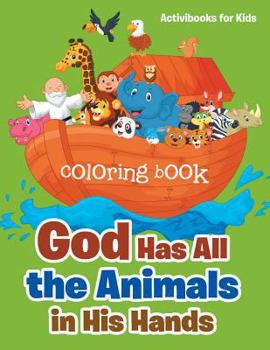 Paperback God Has All the Animals in His Hands Coloring Book