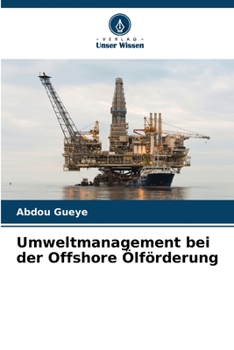 Paperback Umweltmanagement bei der Offshore Ölförderung [German] Book