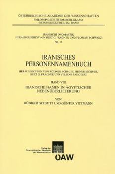 Paperback Iranisches Personennamenbuch Band VIII: Iranische Namen in Agyptischer Nebenuberlieferung [German] Book