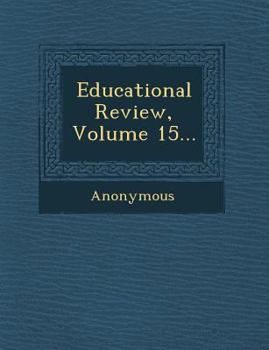 Paperback Educational Review, Volume 15... Book