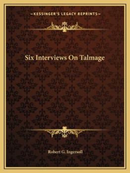 Paperback Six Interviews On Talmage Book