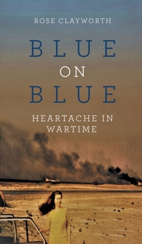 Hardcover Blue on Blue: Heartache in Wartime Book