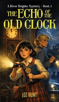 Hardcover The Echo of the Old Clock: A River Heights Mystery (Book 1) Book