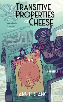 Paperback The Transitive Properties of Cheese Book