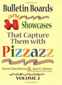 Paperback Bulletin Boards and 3-D Showcases That Capture Them with Pizzazz, Volume 2 Book