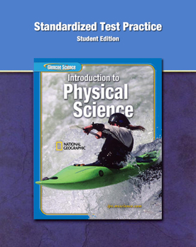 Paperback Introduction to Physical Science Standardized Test Practice, SE (GLEN SCI: INTRO PHYSICAL SCI) Book