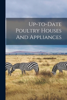 Paperback Up-to-date Poultry Houses And Appliances Book