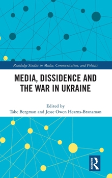 Hardcover Media, Dissidence and the War in Ukraine Book