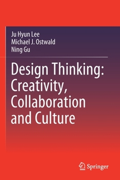 Paperback Design Thinking: Creativity, Collaboration and Culture Book