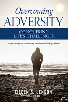 Paperback Overcoming Adversity: Conquering Life's Challenges Book