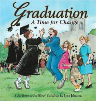 Paperback Graduation A Time For Change: A For Better or For Worse Collection Book