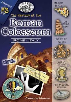 The Mystery at the Roman Coloseum (Carole Marsh Mysteries) - Book  of the Around the World in 80 Mysteries