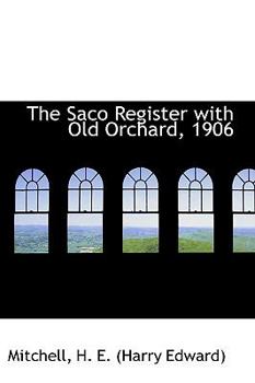 The Saco Register with Old Orchard 1906