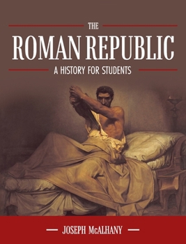 Hardcover Roman Republic: A History for Students Book