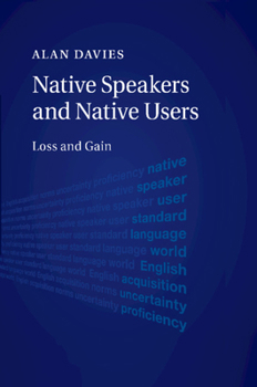 Paperback Native Speakers and Native Users: Loss and Gain Book